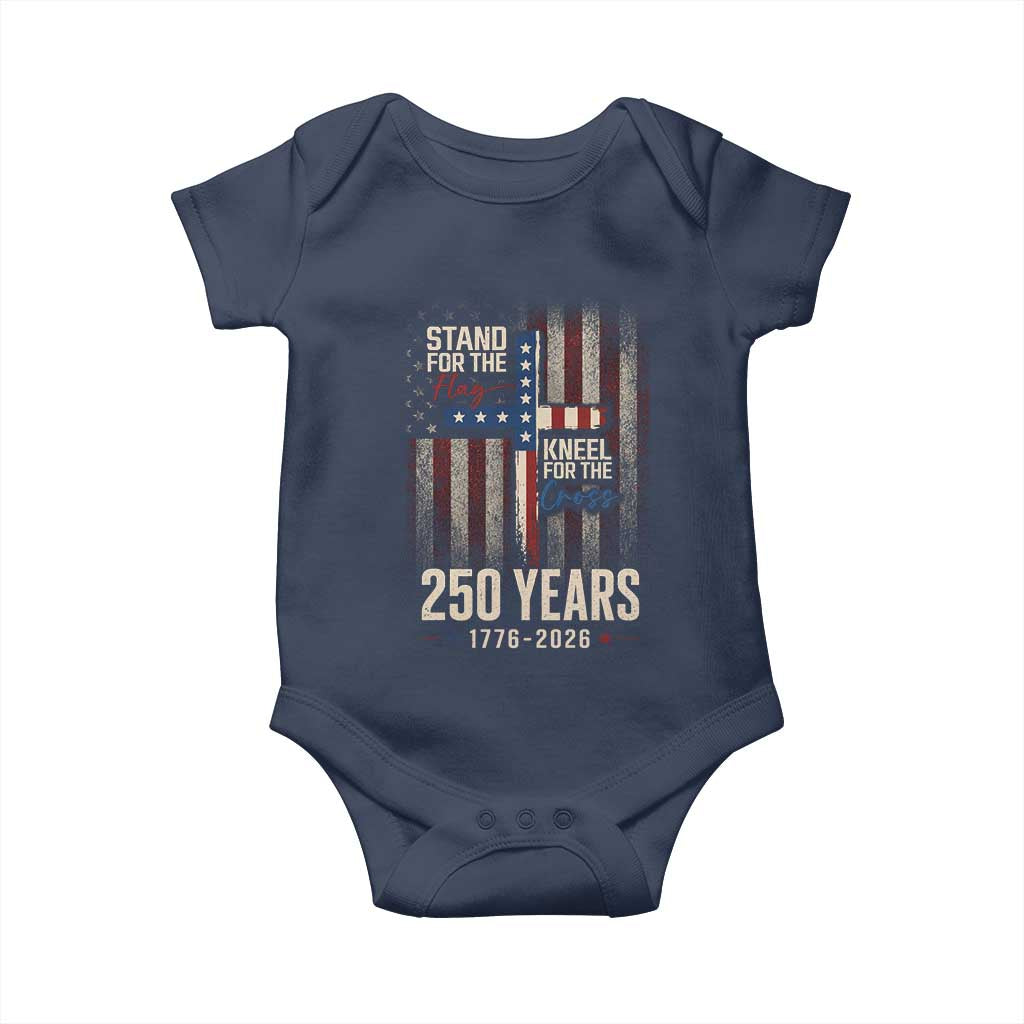 God 250th Anniversary USA Baby Onesie Stand For The Flag Kneel For The Cross
