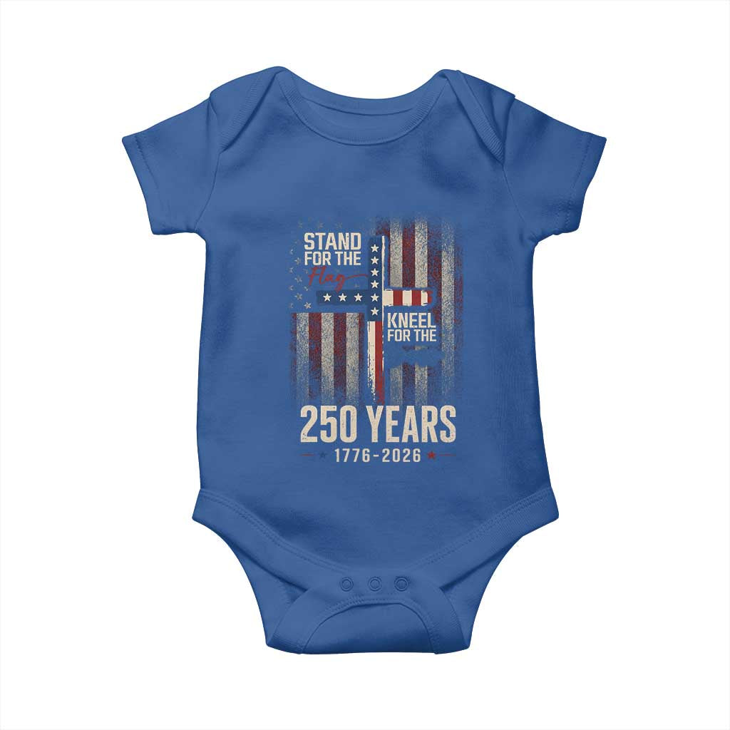 God 250th Anniversary USA Baby Onesie Stand For The Flag Kneel For The Cross