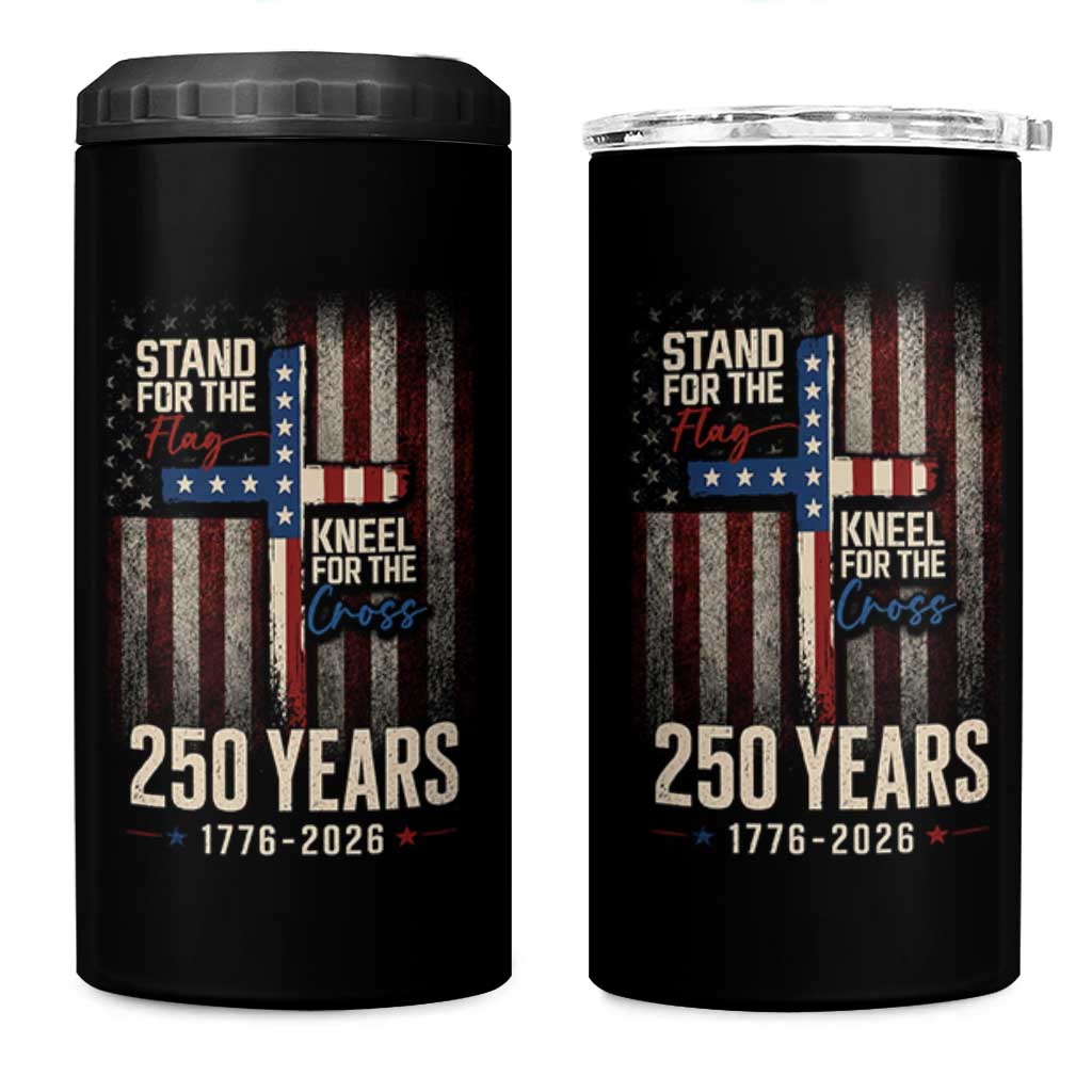 God 250th Anniversary USA 4 in 1 Can Cooler Tumbler Stand For The Flag Kneel For The Cross