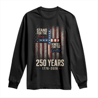 God 250th Anniversary USA Long Sleeve Shirt Stand For The Flag Kneel For The Cross
