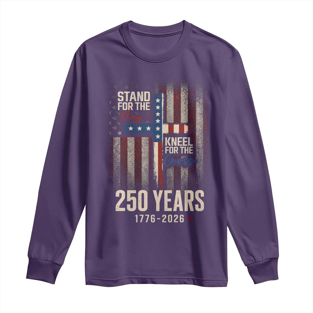 God 250th Anniversary USA Long Sleeve Shirt Stand For The Flag Kneel For The Cross
