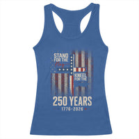 God 250th Anniversary USA Racerback Tank Top Stand For The Flag Kneel For The Cross