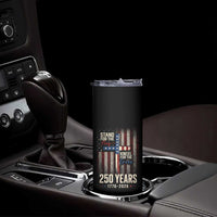 God 250th Anniversary USA Skinny Tumbler Stand For The Flag Kneel For The Cross