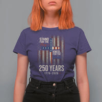 God 250th Anniversary USA T Shirt For Women Stand For The Flag Kneel For The Cross