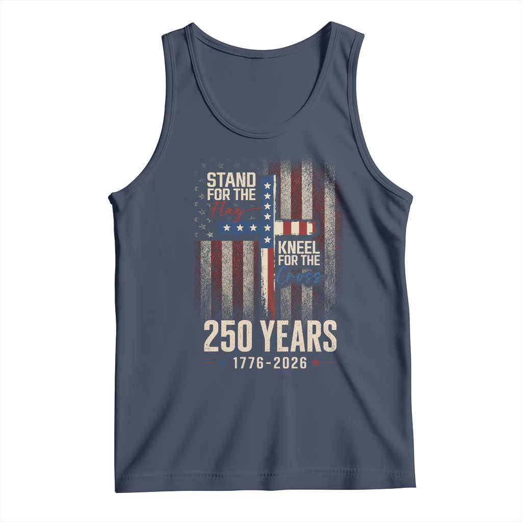 God 250th Anniversary USA Tank Top Stand For The Flag Kneel For The Cross
