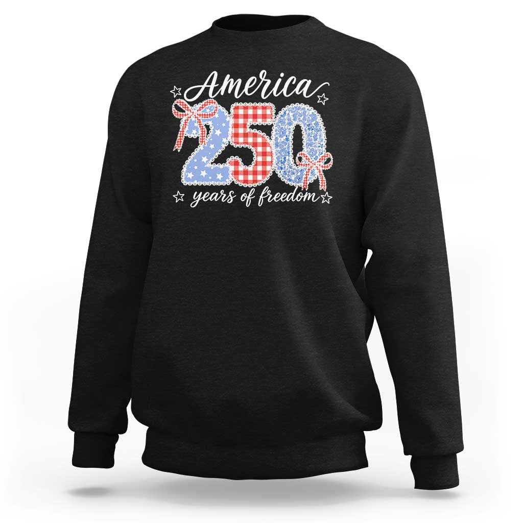 Girly America 250 Years Of Freedom Sweatshirt 4th of July Coquette Bow