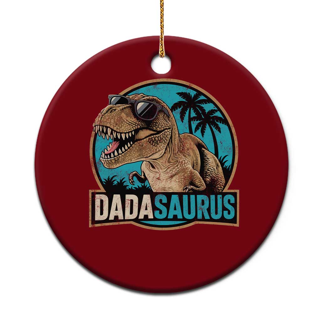 Dinosuar Dad Ceramic Ornament Funny Dadasaurus Fathers Day Family Matching