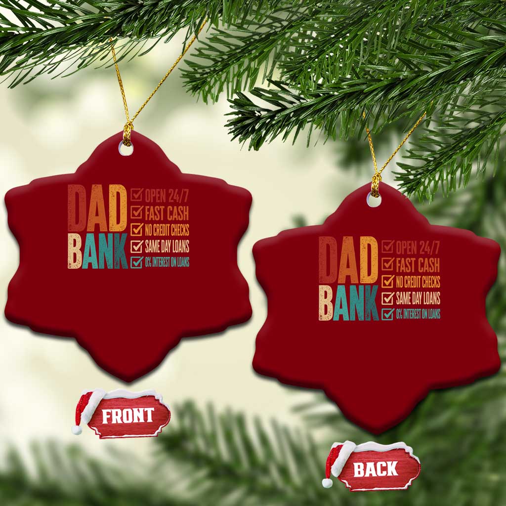 Dad Bank Ceramic Ornament Open 24 7 Fast Cash Funny Father's Day Gifts