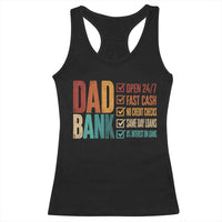Dad Bank Racerback Tank Top Open 24 7 Fast Cash Funny Father's Day Gifts
