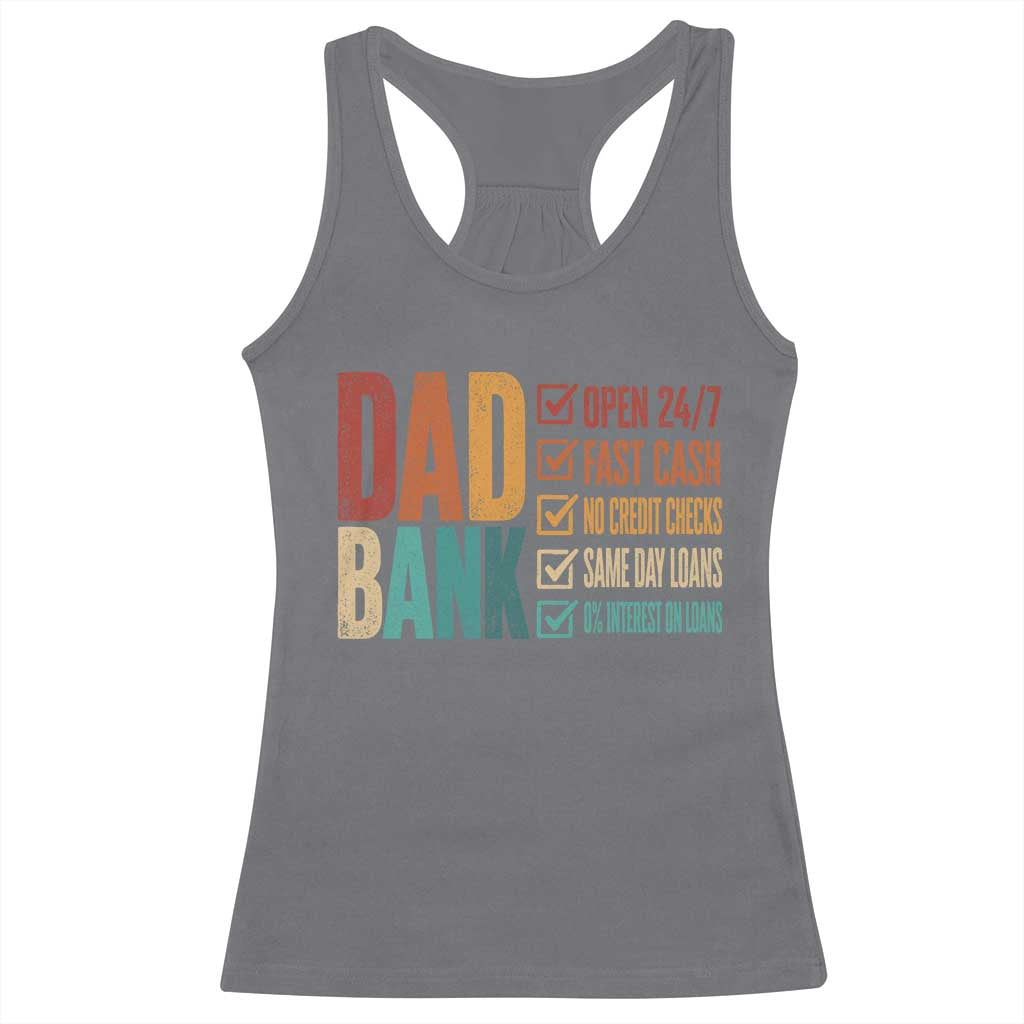 Dad Bank Racerback Tank Top Open 24 7 Fast Cash Funny Father's Day Gifts