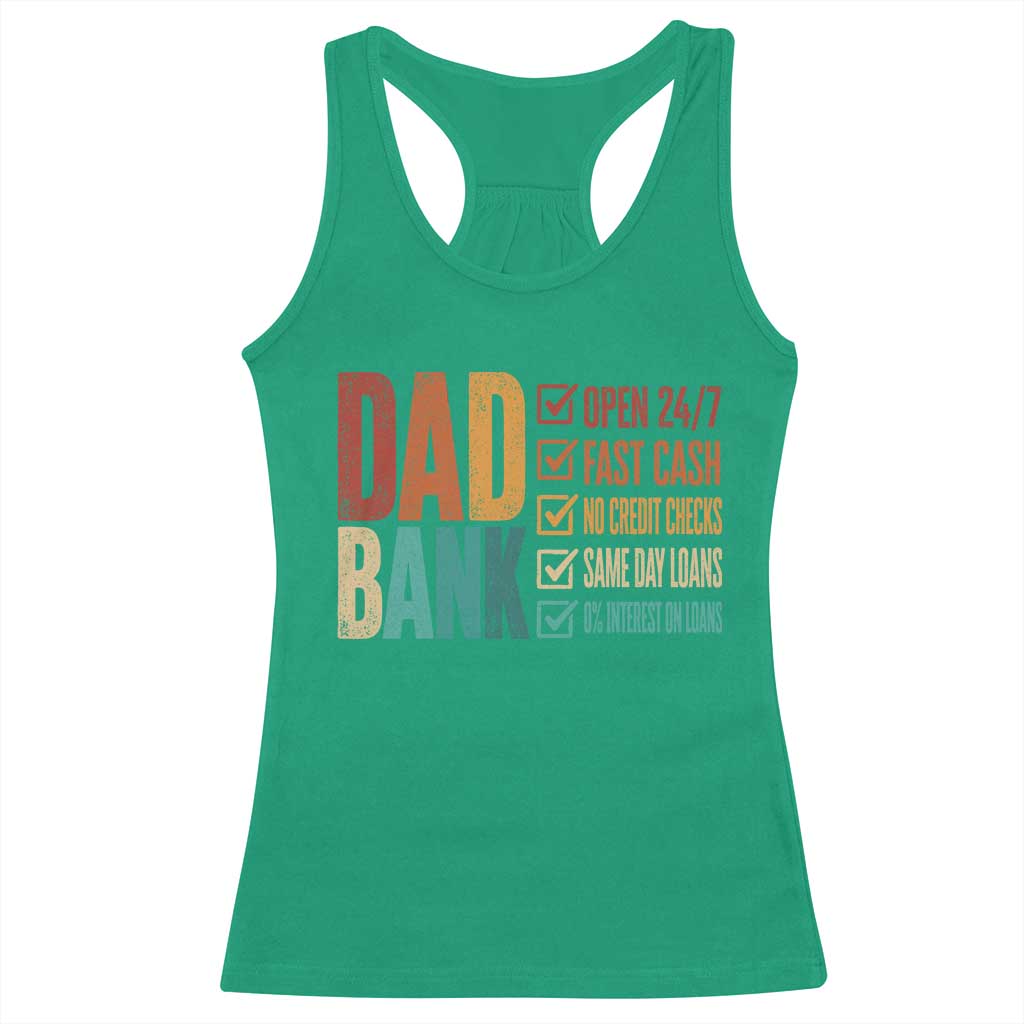 Dad Bank Racerback Tank Top Open 24 7 Fast Cash Funny Father's Day Gifts