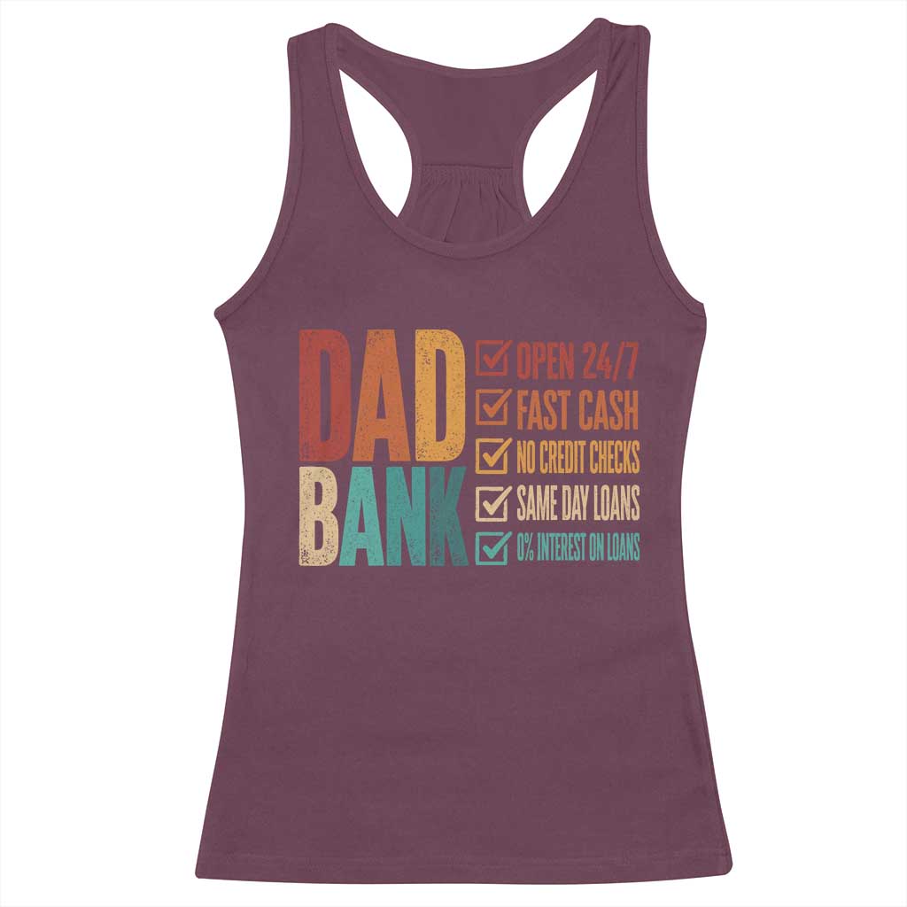 Dad Bank Racerback Tank Top Open 24 7 Fast Cash Funny Father's Day Gifts