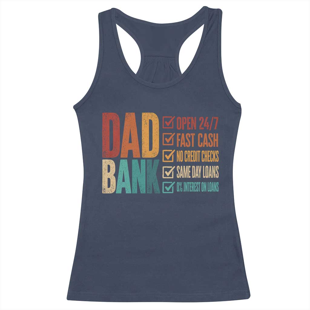 Dad Bank Racerback Tank Top Open 24 7 Fast Cash Funny Father's Day Gifts