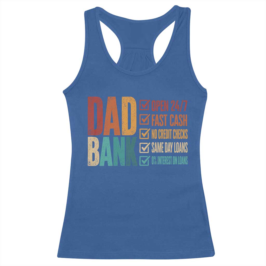 Dad Bank Racerback Tank Top Open 24 7 Fast Cash Funny Father's Day Gifts