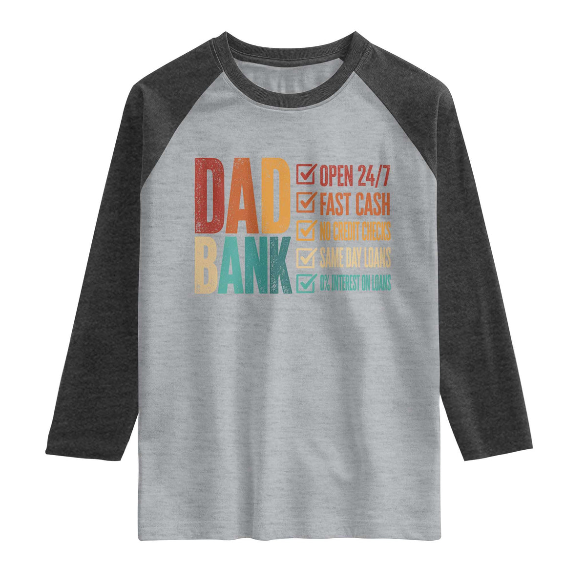 Dad Bank Raglan Shirt Open 24 7 Fast Cash Funny Father's Day Gifts