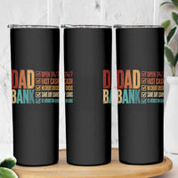 Dad Bank Skinny Tumbler Open 24 7 Fast Cash Funny Father's Day Gifts