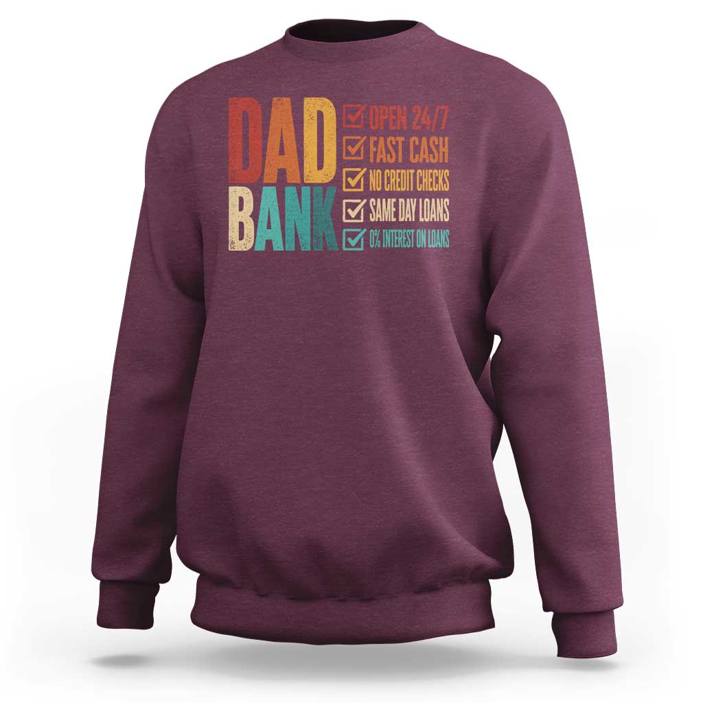 Dad Bank Sweatshirt Open 24 7 Fast Cash Funny Father's Day Gifts