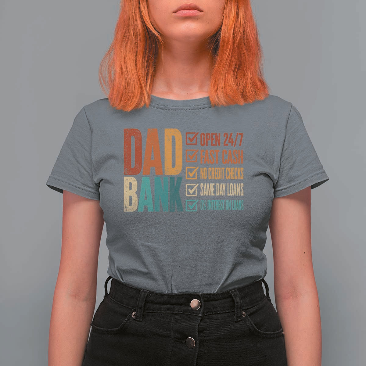 Dad Bank T Shirt For Women Open 24 7 Fast Cash Funny Father's Day Gifts