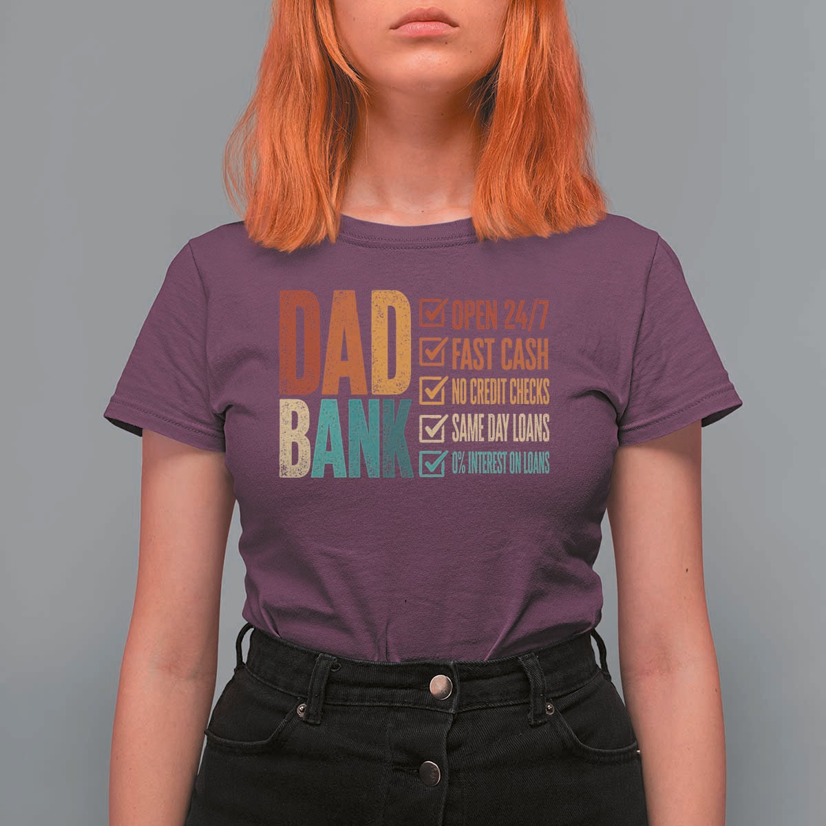 Dad Bank T Shirt For Women Open 24 7 Fast Cash Funny Father's Day Gifts