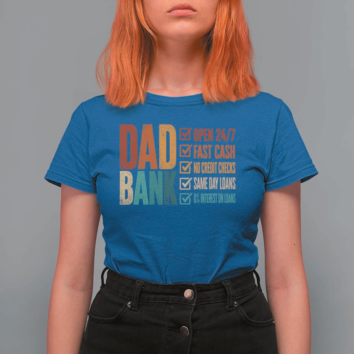 Dad Bank T Shirt For Women Open 24 7 Fast Cash Funny Father's Day Gifts