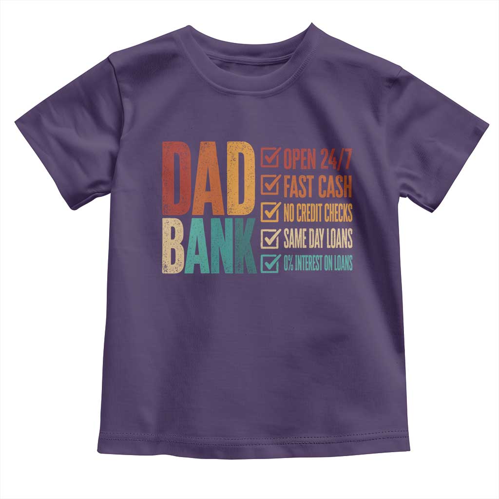 Dad Bank Toddler T Shirt Open 24 7 Fast Cash Funny Father's Day Gifts