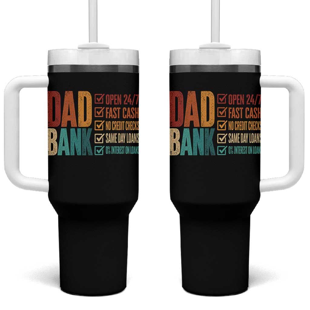 Dad Bank Tumbler With Handle Open 24 7 Fast Cash Funny Father's Day Gifts