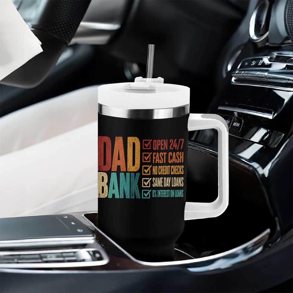 Dad Bank Tumbler With Handle Open 24 7 Fast Cash Funny Father's Day Gifts