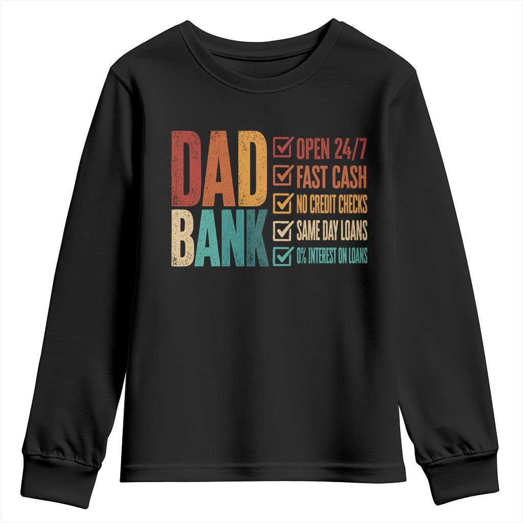 Dad Bank Youth Sweatshirt Open 24 7 Fast Cash Funny Father's Day Gifts