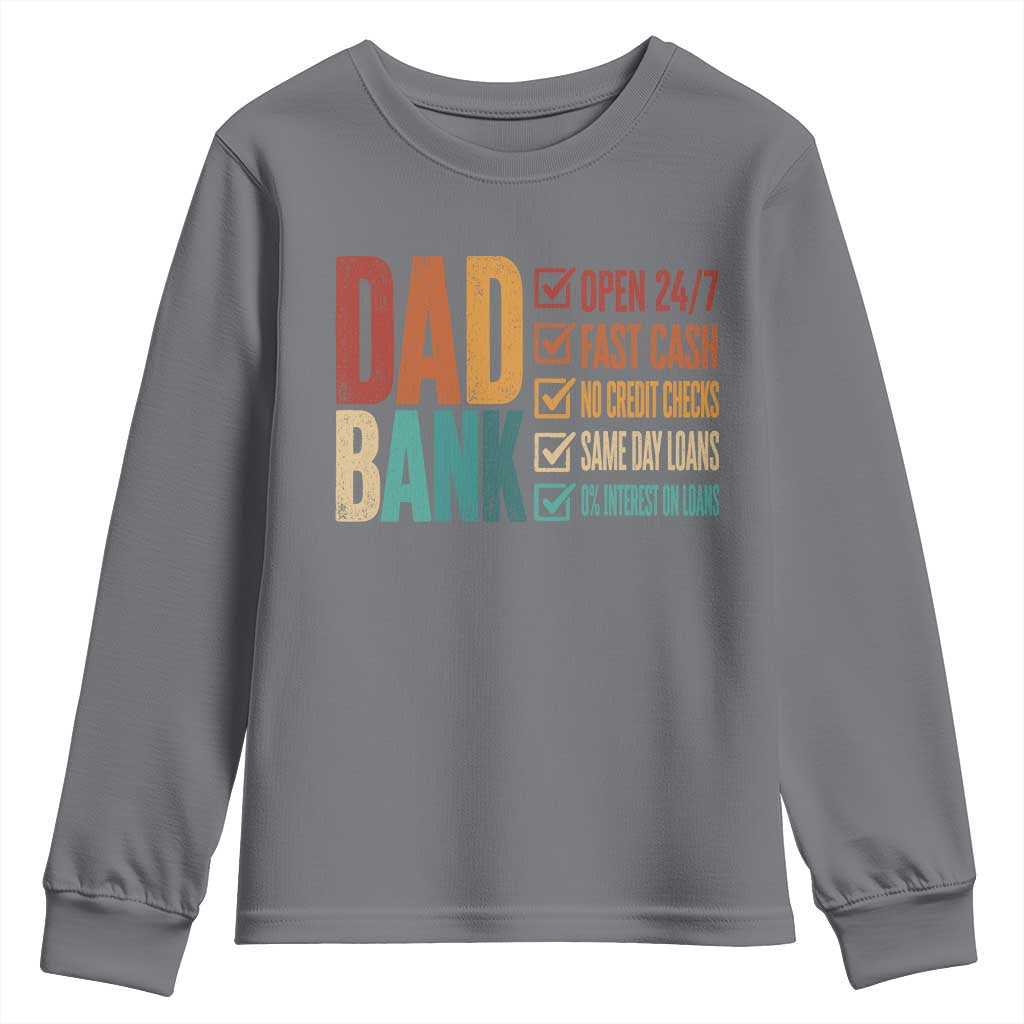 Dad Bank Youth Sweatshirt Open 24 7 Fast Cash Funny Father's Day Gifts