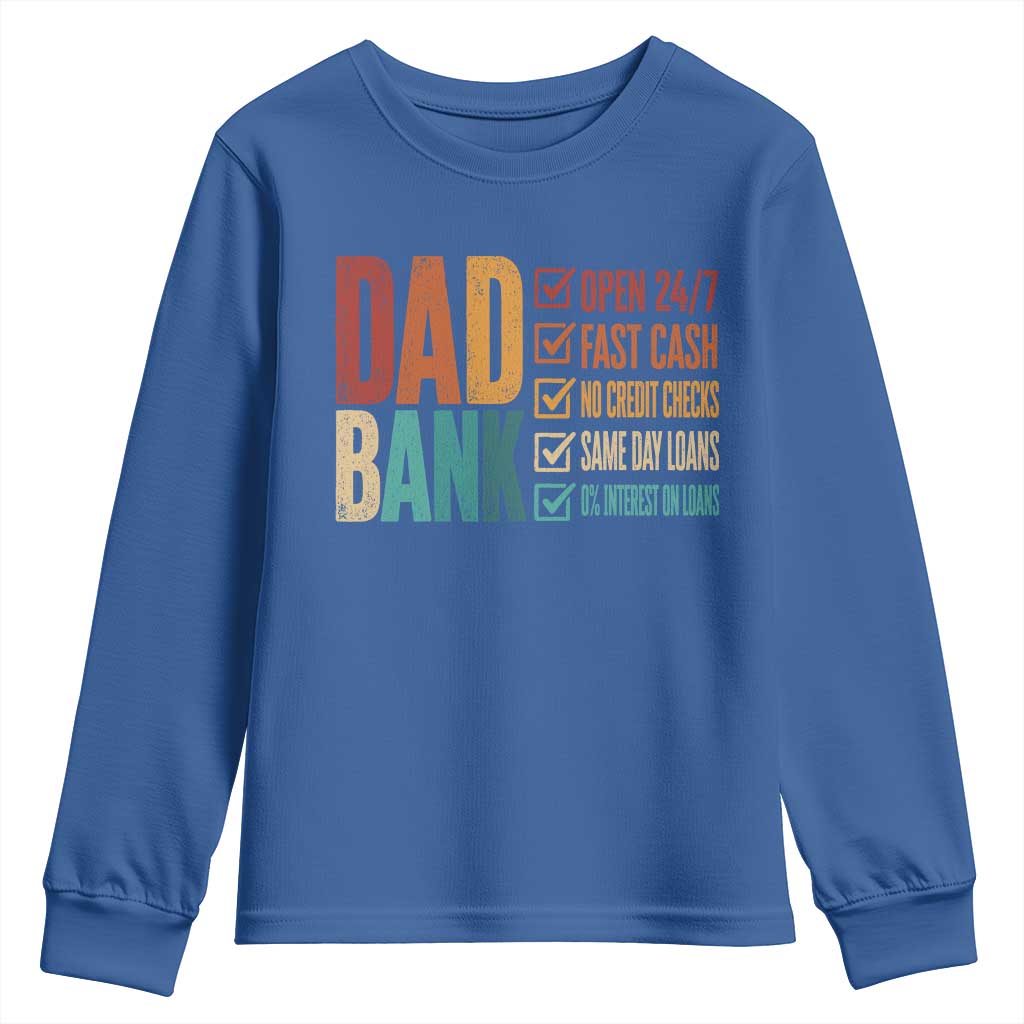 Dad Bank Youth Sweatshirt Open 24 7 Fast Cash Funny Father's Day Gifts