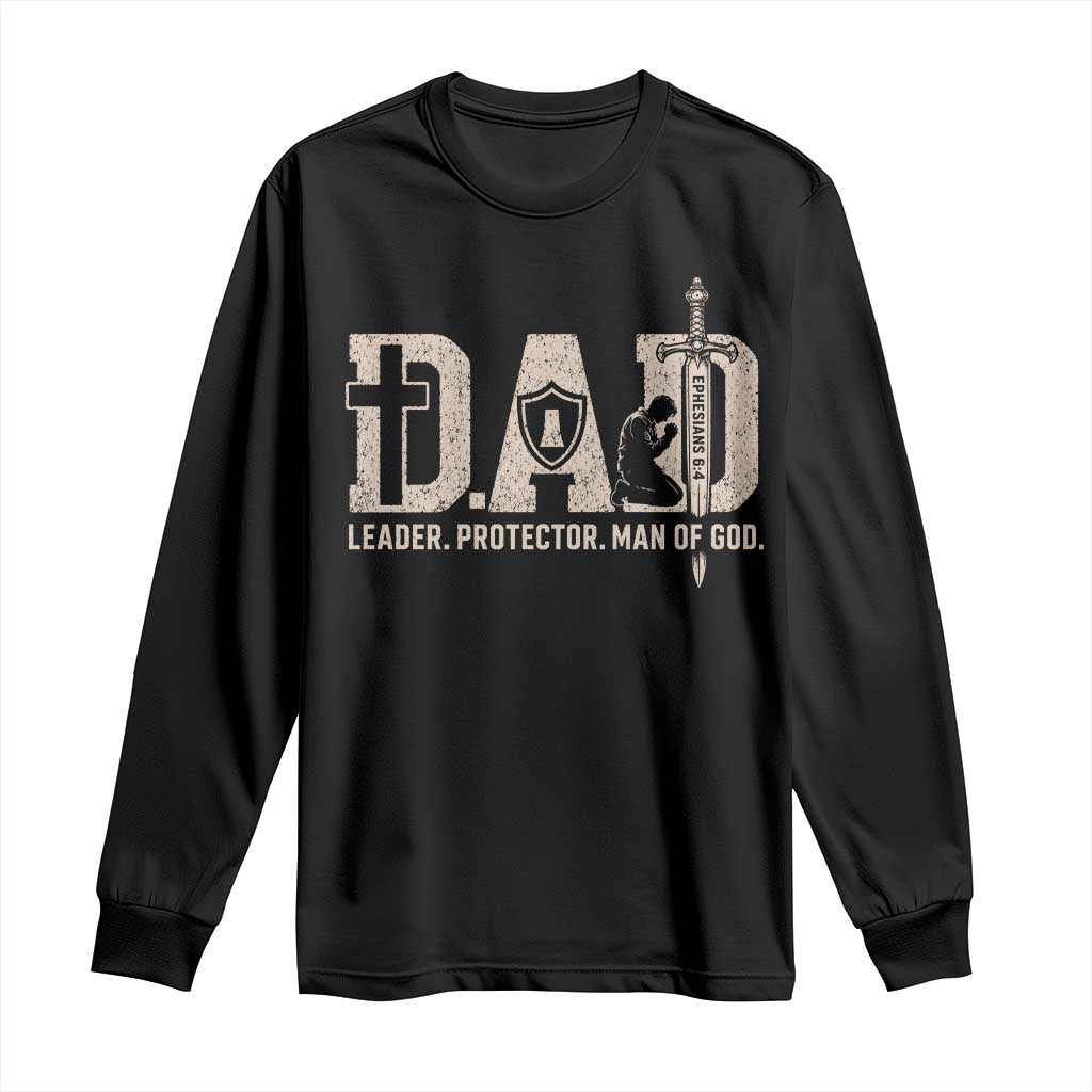 Christian Dad Long Sleeve Shirt Father Leader Protector Man Of God