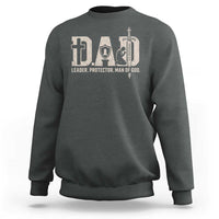 Christian Dad Sweatshirt Father Leader Protector Man Of God