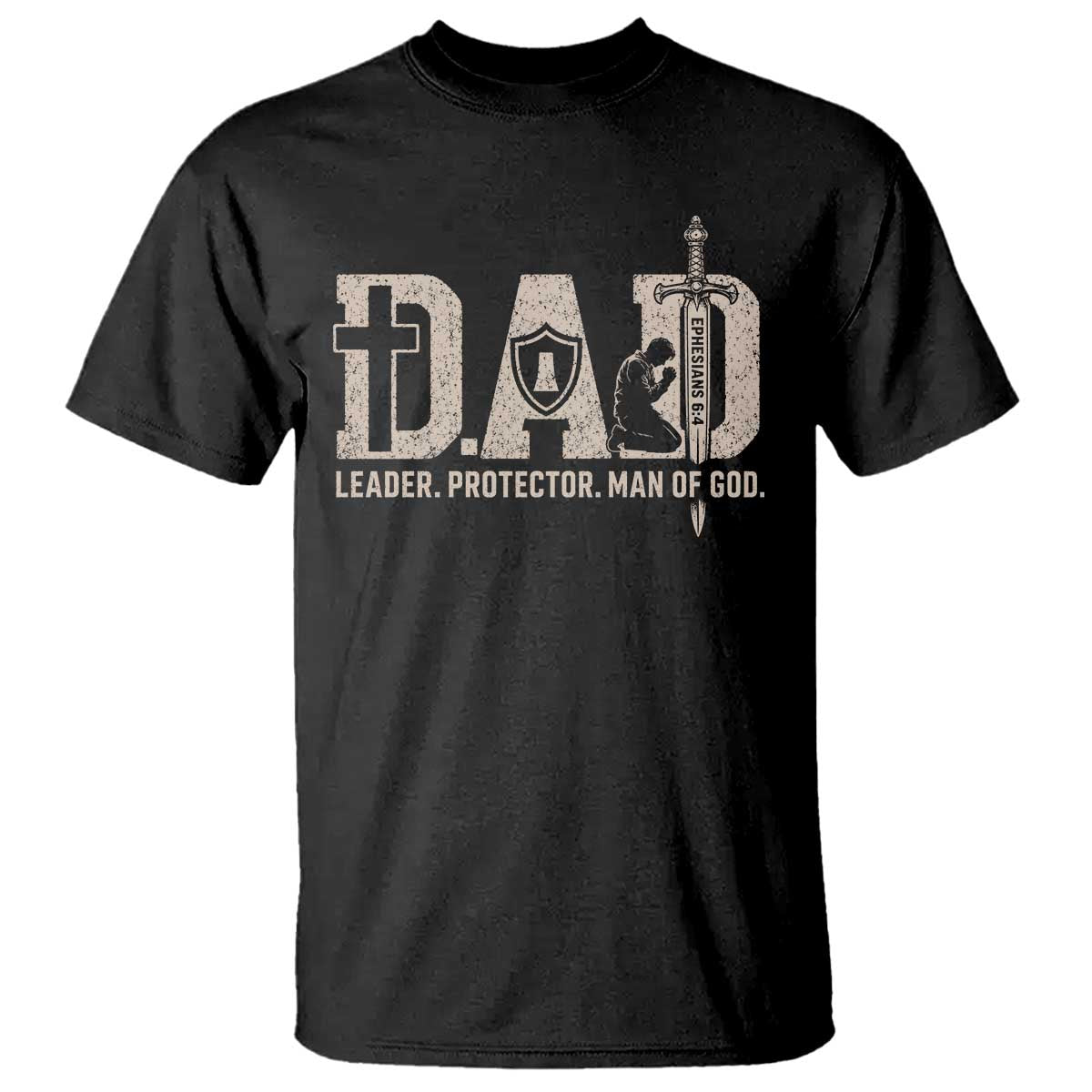 Christian Dad T Shirt Father Leader Protector Man Of God