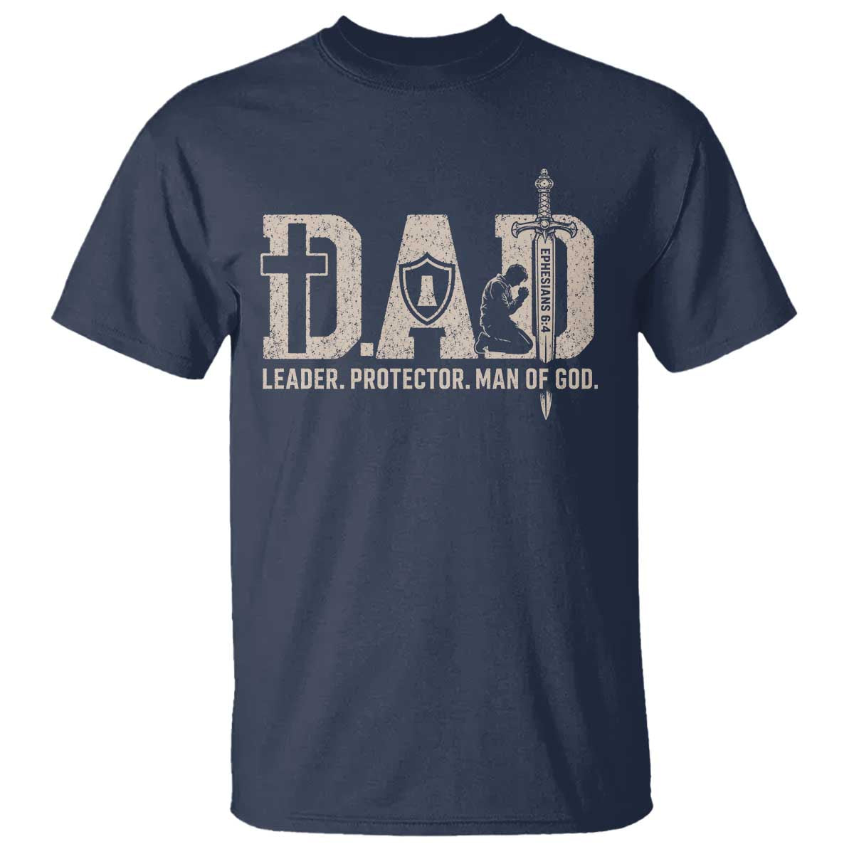 Christian Dad T Shirt Father Leader Protector Man Of God
