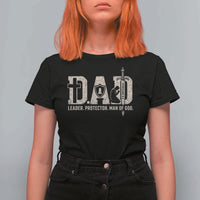 Christian Dad T Shirt For Women Father Leader Protector Man Of God