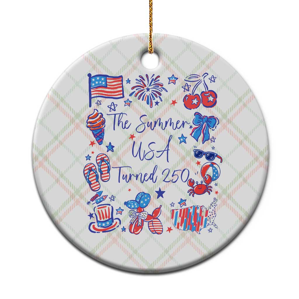 The Summer USA Turned 250 1776 2026 4th of July Ceramic Ornament