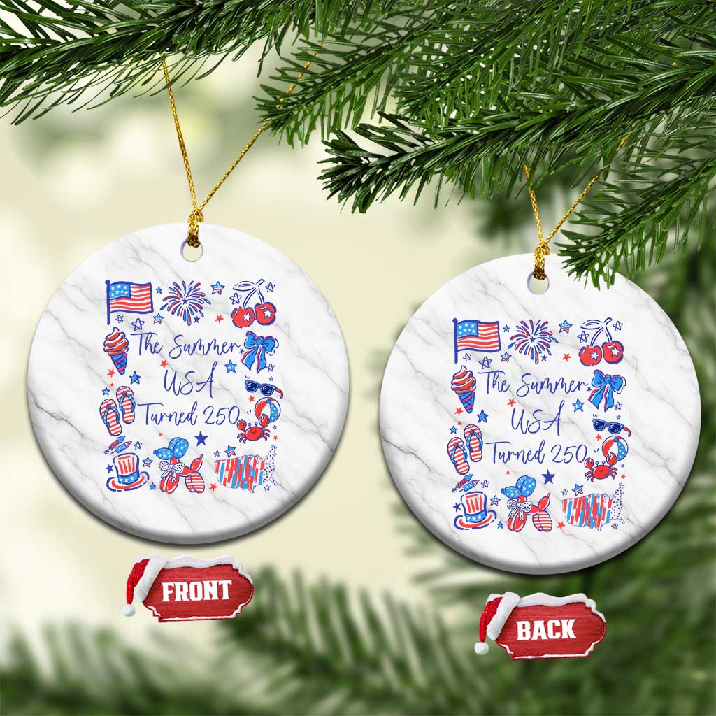 The Summer USA Turned 250 1776 2026 4th of July Ceramic Ornament