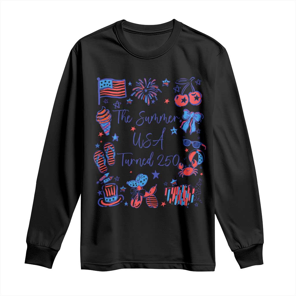 The Summer USA Turned 250 1776 2026 4th of July Long Sleeve Shirt
