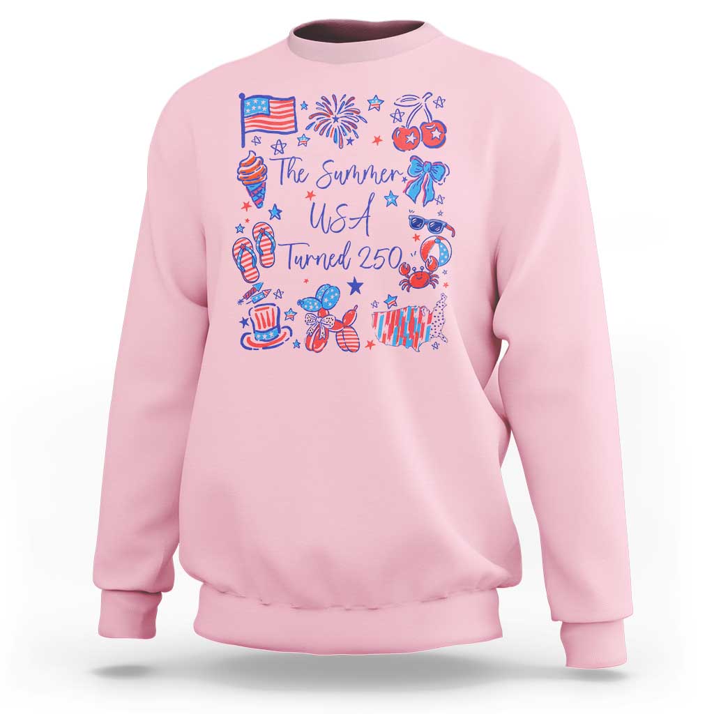 The Summer USA Turned 250 1776 2026 4th of July Sweatshirt
