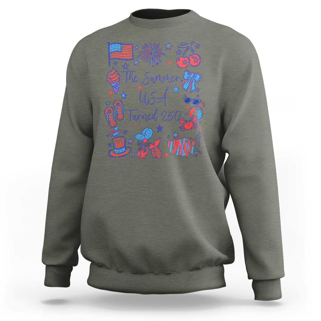 The Summer USA Turned 250 1776 2026 4th of July Sweatshirt