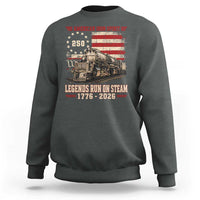 Train USA 250th Anniversary Sweatshirt American Iron Spirit Steam Locomotive Railroad Train Engine