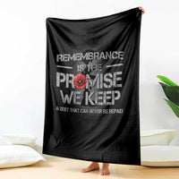 Remembrance Is The Promise We Keep Throw Blanket Memorial Day