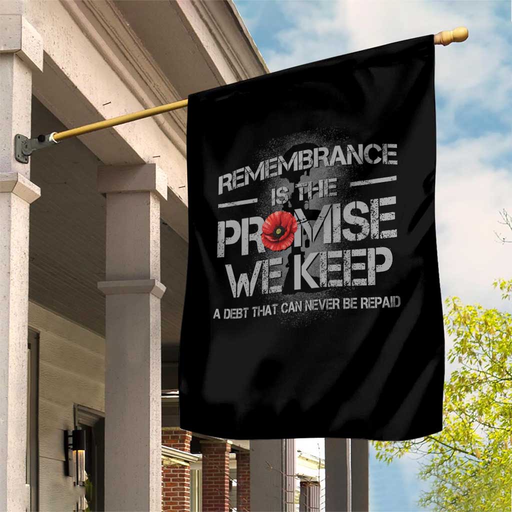 Remembrance Is The Promise We Keep Garden Flag Memorial Day