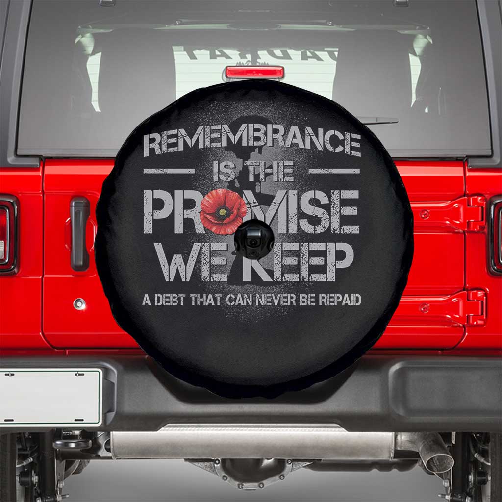 Remembrance Is The Promise We Keep Spare Tire Cover Memorial Day