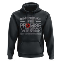 Remembrance Is The Promise We Keep Hoodie Memorial Day