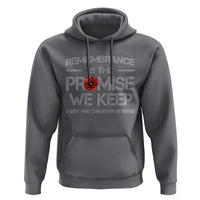 Remembrance Is The Promise We Keep Hoodie Memorial Day