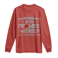 Remembrance Is The Promise We Keep Long Sleeve Shirt Memorial Day