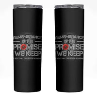 Remembrance Is The Promise We Keep Skinny Tumbler Memorial Day