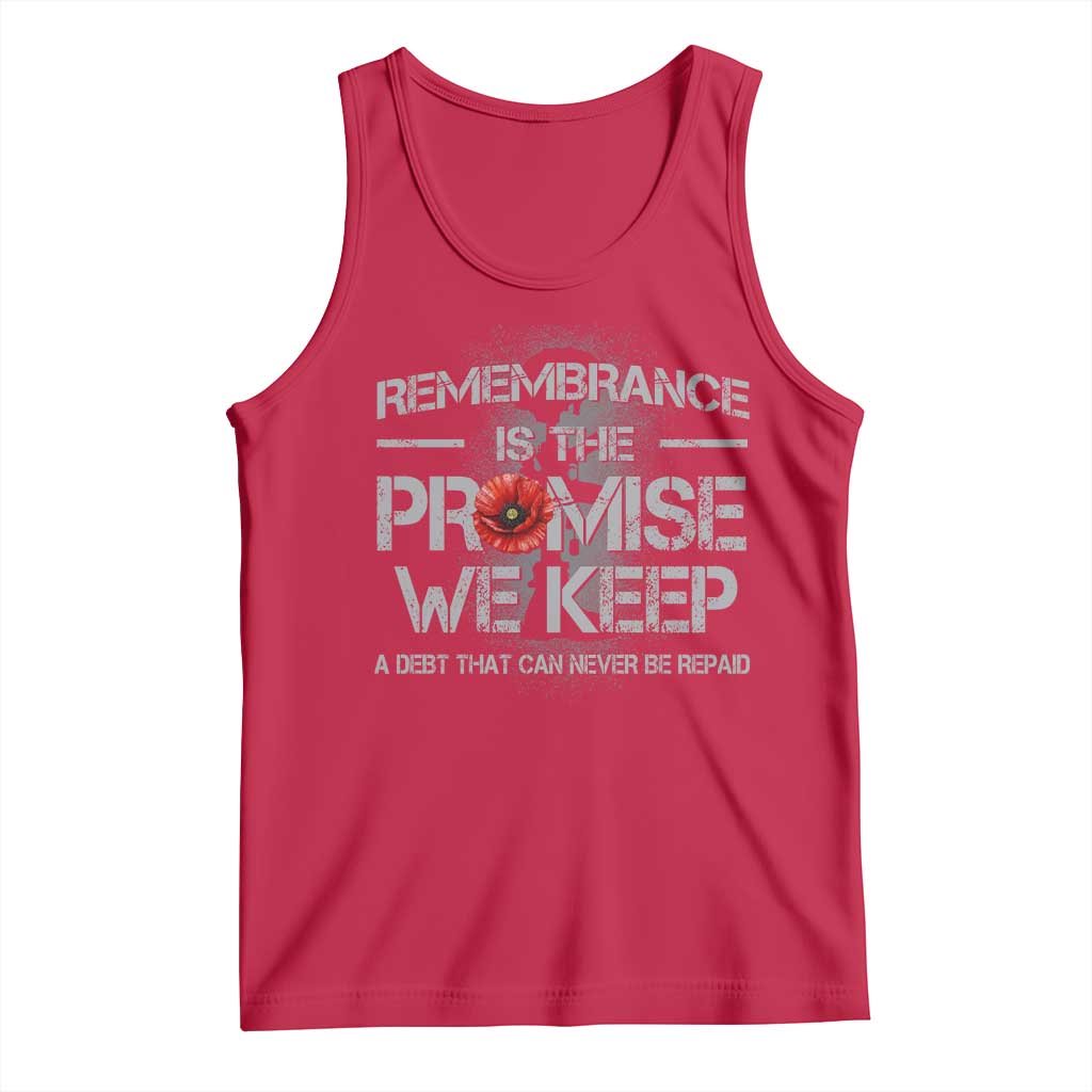 Remembrance Is The Promise We Keep Tank Top Memorial Day