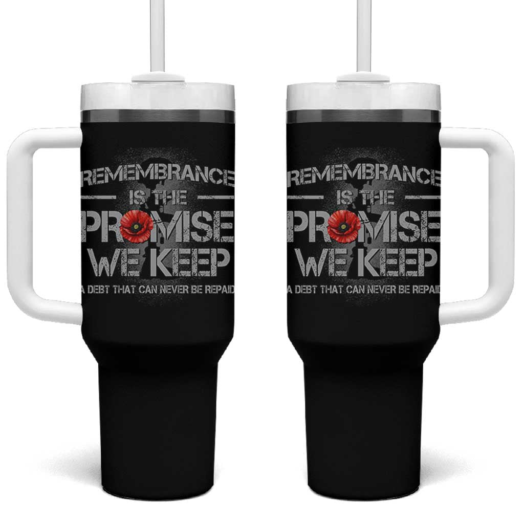 Remembrance Is The Promise We Keep Tumbler With Handle Memorial Day